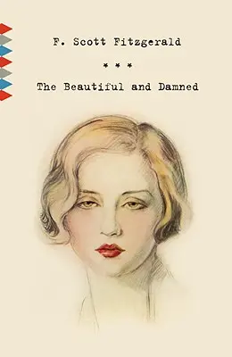 Cei frumoși și blestemați - The Beautiful and Damned