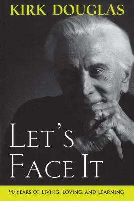 Let's Face It: 90 de ani de viață, iubire și învățare - Let's Face It: 90 Years of Living, Loving, and Learning