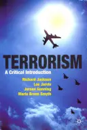 Terorism: O introducere critică - Terrorism: A Critical Introduction