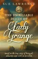 Moartea nesigură a doamnei Grange - Unreliable Death of Lady Grange