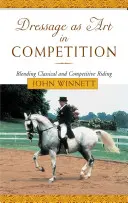 Dresajul ca artă în competiție: Îmbinarea între echitația clasică și cea de competiție - Dressage as Art in Competition: Blending Classical and Competitive Riding