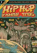 Hip Hop Family Tree, Cartea 2: 1981-1983 - Hip Hop Family Tree Book 2: 1981-1983