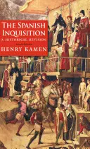 Inchiziția spaniolă: O revizuire istorică - The Spanish Inquisition: A Historical Revision