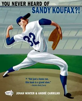 N-ai auzit niciodată de Sandy Koufax?! - You Never Heard of Sandy Koufax?!