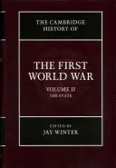 Istoria Cambridge a Primului Război Mondial, volumul 2: Statul - The Cambridge History of the First World War, Volume 2: The State