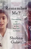 Vă amintiți de mine? - Descoperirea mamei mele pe măsură ce își pierdea memoria - Remember Me? - Discovering My Mother as She Lost Her Memory