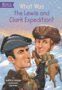 Ce a fost expediția Lewis și Clark? - What Was the Lewis and Clark Expedition?