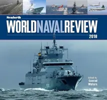 Revista navală mondială Seaforth - 2018 - The Seaforth World Naval Review 2018