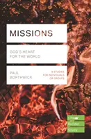 Misiuni (Lifebuilder Study Guides) - Inima lui Dumnezeu pentru lume (Borthwick Paul (Reader)) - Missions (Lifebuilder Study Guides) - God's Heart for the World (Borthwick Paul (Reader))