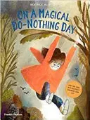 Într-o zi magică în care nu faci nimic - On A Magical Do-Nothing Day
