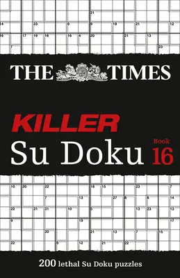 The Times Killer Su Doku: Cartea 16 - The Times Killer Su Doku: Book 16