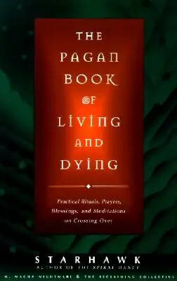 The Pagan Book of Living and Dying (Cartea păgână a vieții și a morții): T/K - The Pagan Book of Living and Dying: T/K