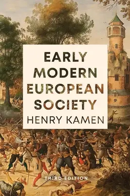 Societatea europeană modernă timpurie, ediția a treia - Early Modern European Society, Third Edition