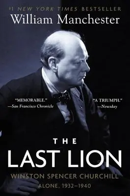 Ultimul leu: Winston Spencer Churchill: Singur, 1932-1940 - The Last Lion: Winston Spencer Churchill: Alone, 1932-1940