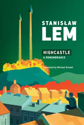 Highcastle: O amintire - Highcastle: A Remembrance