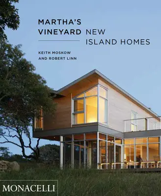 Martha's Vineyard: Case noi pe insulă - Martha's Vineyard: New Island Homes