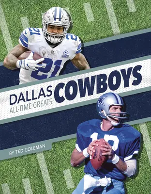 Marile glorii ale Dallas Cowboys din toate timpurile - Dallas Cowboys All-Time Greats
