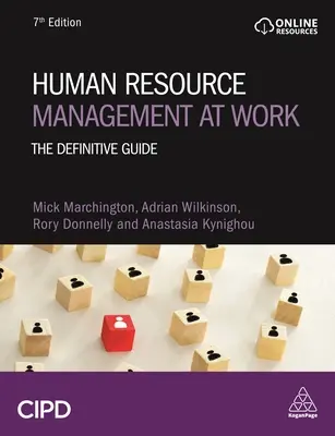 Managementul resurselor umane la locul de muncă: The Definitive Guide - Human Resource Management at Work: The Definitive Guide