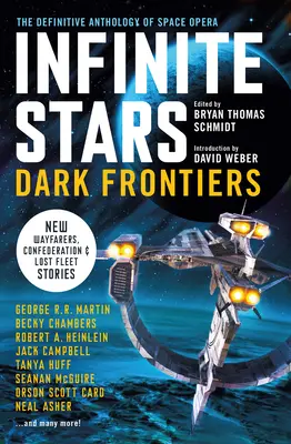 Stele infinite: Dark Frontiers: Antologia definitivă a operei spațiale - Infinite Stars: Dark Frontiers: The Definitive Anthology of Space Opera