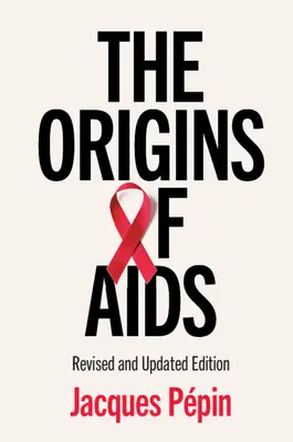 Originile SIDA - The Origins of AIDS