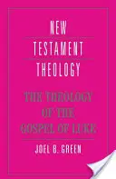 Teologia Evangheliei după Luca - The Theology of the Gospel of Luke