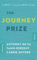 The Journey Prize Stories 27: Cele mai bune povestiri ale noilor scriitori canadieni - The Journey Prize Stories 27: The Best of Canada's New Writers