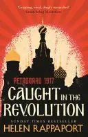 Prins în revoluție - Petrograd, 1917 - Caught in the Revolution - Petrograd, 1917