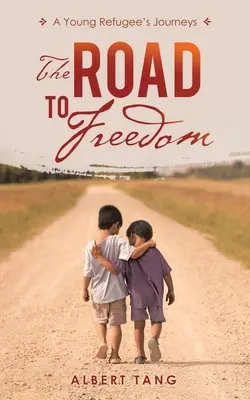 Drumul spre libertate: Călătoriile unui tânăr refugiat - The Road to Freedom: A Young Refugee's Journeys