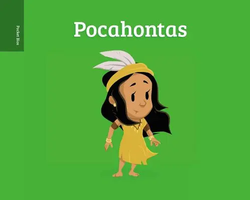 Bios de buzunar: Pocahontas - Pocket Bios: Pocahontas