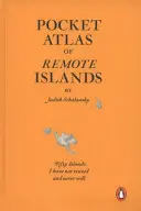 Atlas de buzunar al insulelor îndepărtate - Cincizeci de insule pe care nu le-am vizitat și nu le voi vizita niciodată - Pocket Atlas of Remote Islands - Fifty Islands I Have Not Visited and Never Will