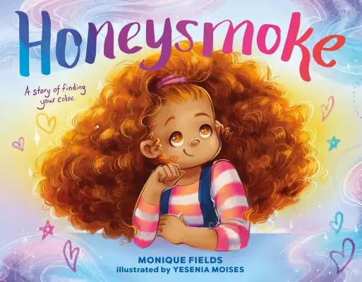 Honeysmoke: O poveste despre cum să-ți găsești culoarea - Honeysmoke: A Story of Finding Your Color