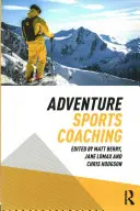 Coaching pentru sporturi de aventură - Adventure Sports Coaching