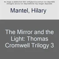 Mirror & the Light - Un roman - Mirror & the Light - A Novel
