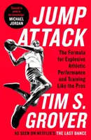 Jump Attack - Formula pentru performanță atletică explozivă și antrenament ca profesioniștii - Jump Attack - The Formula for Explosive Athletic Performance and Training Like the Pros