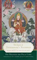 Esența învățăturilor lui Tsongkhapa: Dalai Lama despre cele trei aspecte principale ale căii - The Essence of Tsongkhapa's Teachings: The Dalai Lama on the Three Principal Aspects of the Path