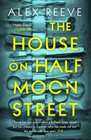 House on Half Moon Street - O alegere a Clubului de carte Richard și Judy 2019 - House on Half Moon Street - A Richard and Judy Book Club 2019 pick