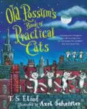 Cartea pisicilor practice a lui Old Possum - Old Possum's Book of Practical Cats