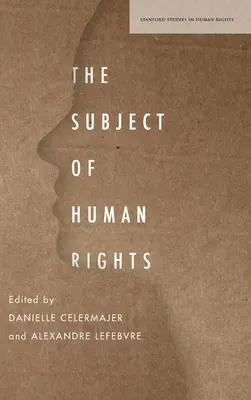 Subiectul drepturilor omului - The Subject of Human Rights