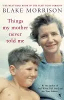 Lucruri pe care mama nu mi le-a spus niciodată - Things My Mother Never Told Me