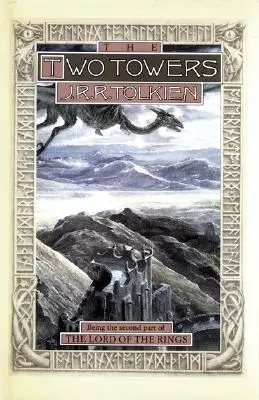 Cele două turnuri, 2: A doua parte din Stăpânul Inelelor - The Two Towers, 2: Being the Second Part of the Lord of the Rings