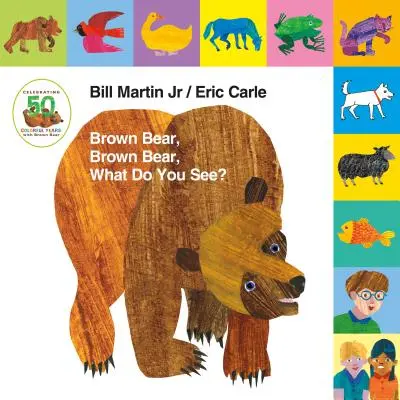 Lift-The-Tab: Ursul brun, ursul brun, ce vezi? 50th Anniversary Edition - Lift-The-Tab: Brown Bear, Brown Bear, What Do You See? 50th Anniversary Edition