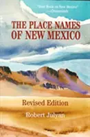 Nume de locuri din New Mexico - The Place Names of New Mexico
