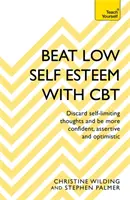 Învinge stima de sine scăzută cu ajutorul CBT - Beat Low Self-Esteem with CBT