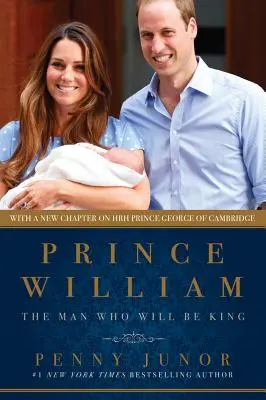 Prințul William: Omul care va fi rege - Prince William: The Man Who Would Be King