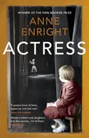 Actriță - LONGLISTED FOR THE WOMEN'S PRIZE - Actress - LONGLISTED FOR THE WOMEN'S PRIZE