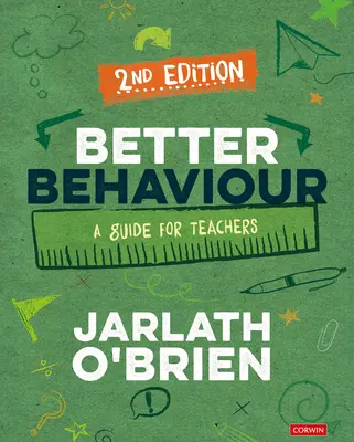 Better Behaviour: Un ghid pentru profesori - Better Behaviour: A Guide for Teachers