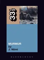 Murmurul R.E.M. - R.E.M.'s Murmur