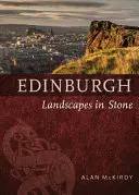 Edinburgh: Peisaje în piatră - Edinburgh: Landscapes in Stone