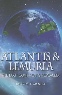 Atlantida și Lemuria: Continentele pierdute dezvăluite - Atlantis and Lemuria: The Lost Continents Revealed