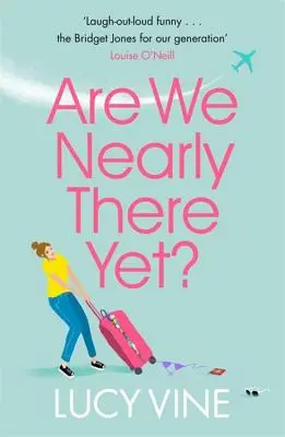 Mai avem puțin și ajungem? - Are We Nearly There Yet?